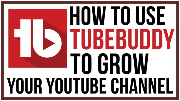 Tips to Grow Your YouTube Channel Using TubeBuddy